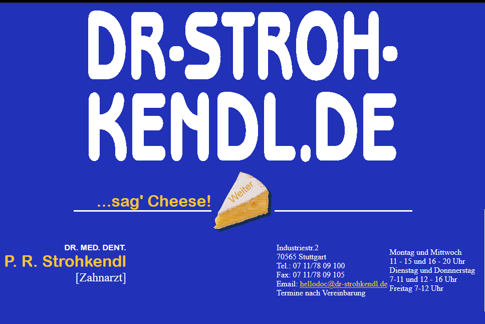 erste Website Dr Strohkendl Zahnarzt Stuttgart sag cheese